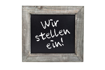 Obraz premium Tafel mit Wir stellen ein