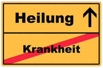 Schild Heilung Krankheit / Verkehrsschild mit Pfeil