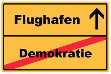 Fototapeta premium Schild Flughafen Demokratie