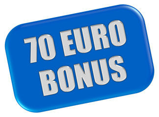 Button blau Ecken rund 70 EURO BONUS