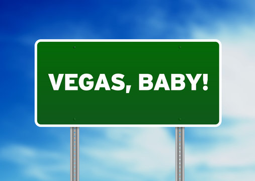 Vegas, Baby Highway Sign