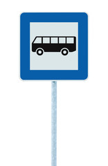 Bus Stop Sign on post pole, traffic road roadsign, blue isolated