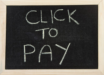Board with 'click to pay'.