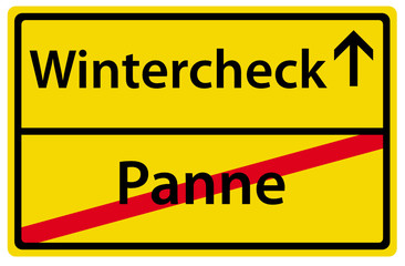 Wintercheck anstatt Panne Schild Zeichen Ortsausgang