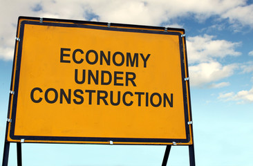 Economy Under Construction Sign