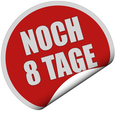 Sticker rot rund curl unten NOCH 8 TAGE