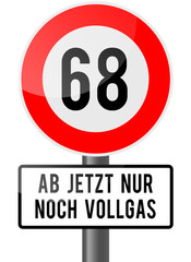 68 - ab jetzt nur noch vollgas