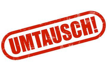 Grunge Stempel rot UMTAUSCH!