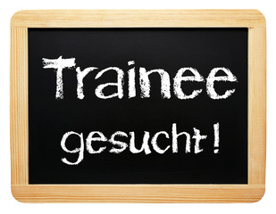Obraz premium Trainee gesucht ! - Ausbildung und Lehrstelle