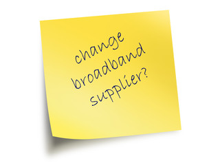 Yellow Post it Note With The The Text  Change Broadband Supplier