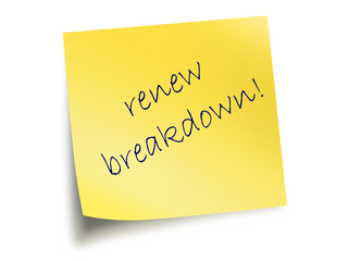 Yellow Post It Note With Text "Renew Breakdown"