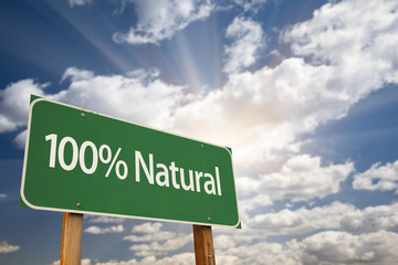 100% Natural Green Road Sign