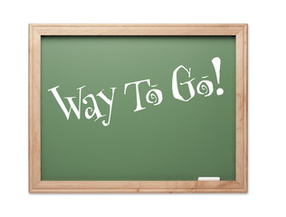 Fototapeta premium Way To Go! Green Chalk Board Kudos Series