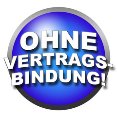 ohne Vertragsbindung