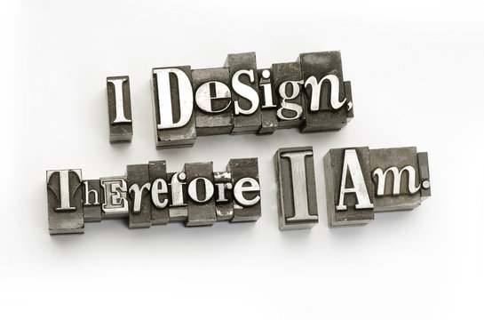 I design therefore I am