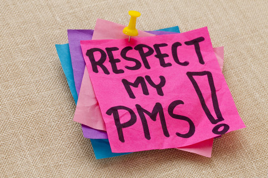 respect my PMS - premenstrual syndrome