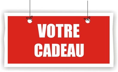pancarte votre cadeau