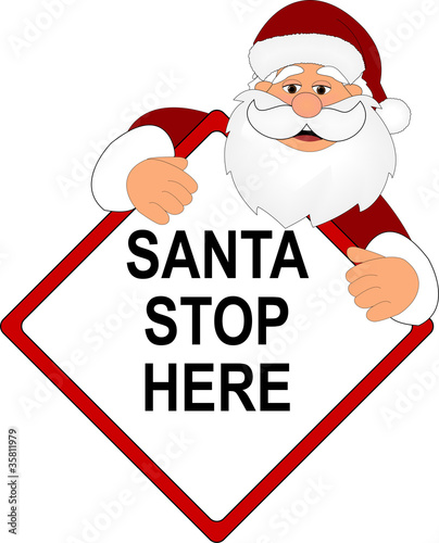 quot santa stop here sign quot stock image and royalty free vector quot santa stop here sign quot stock image and royalty free vector
