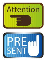 attencion and present sign