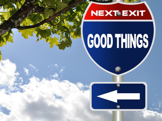 Good things road sign