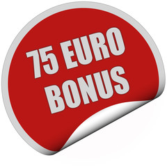 Sticker rot rund curl unten 75 EURO BONUS