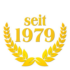 seit 1979  jubiläum lorbeerkranz lorbeer gold