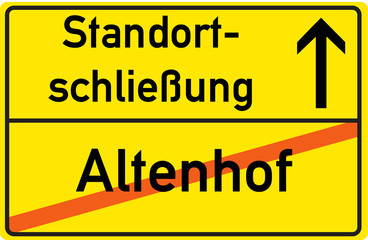 Schild Standortschließung Altenhof