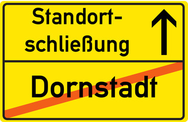 Schild Standortschließung Dornstadt
