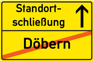 Schild Standortschließung Döbern