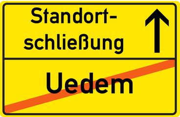 Schild Standortschließung Uedem