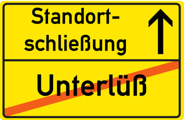 Schild Standortschließung Unterlüß