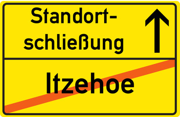 Schild Standortschließung Itzehoe