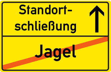 Schild Standortschließung Jagel
