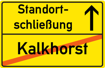 Schild Standortschließung Kalkhorst