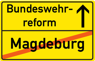 Obraz premium Schild Bundeswehrreform Magdeburg