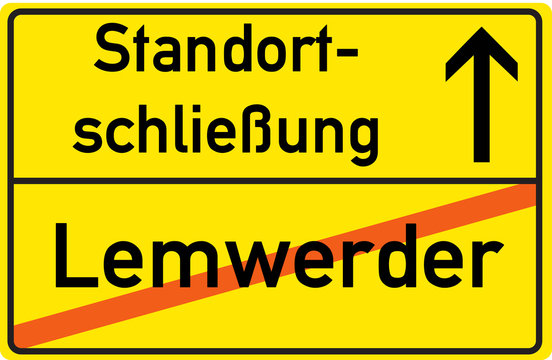 Schild Standortschlie&szlig;ung Lemwerder