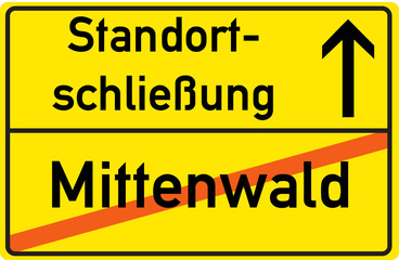 Schild Standortschließung Mittenwald