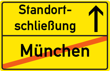 Schild Standortschließung München