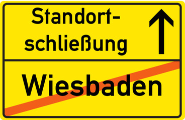 Schild Standortschließung Wiesbaden