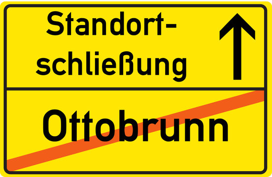 Schild Standortschlie&szlig;ung Ottobrunn