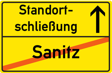 Schild Standortschließung Sanitz