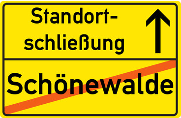 Schild Standortschließung Schönewalde