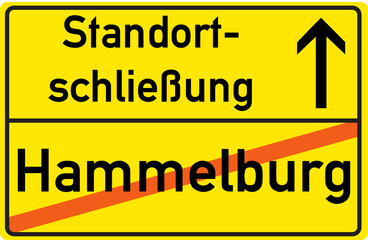 Obraz premium Schild Standortschließung Hammelburg