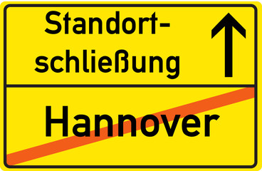 Schild Standortschließung Hannover