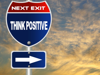 Think positive road sign