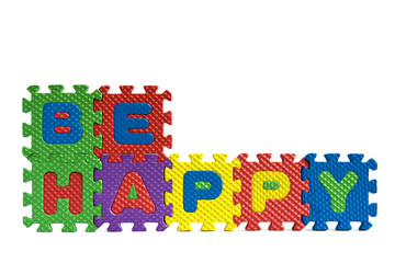 Be happy sign with alphabet puzzle letters isolated