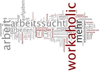 Arbeitssucht / Workaholic
