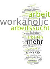 Arbeitssucht / Workaholic