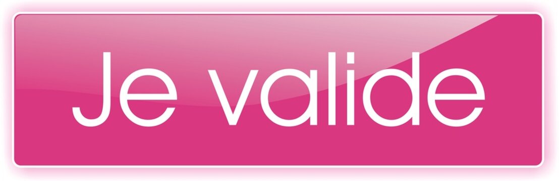 Qu'est-ce que je valide