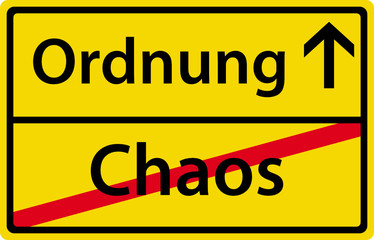 Fototapeta premium Ordnung - Chaos - Ortsausgangsschild Zeichen